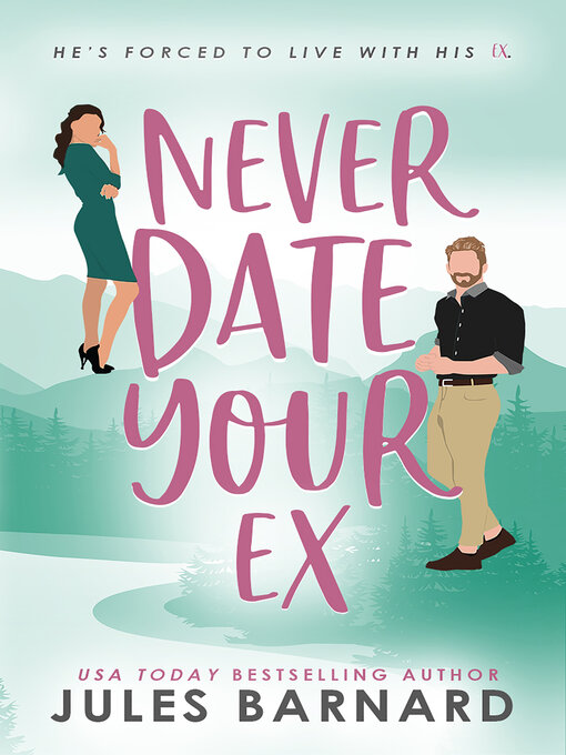 Cover image for Never Date Your Ex